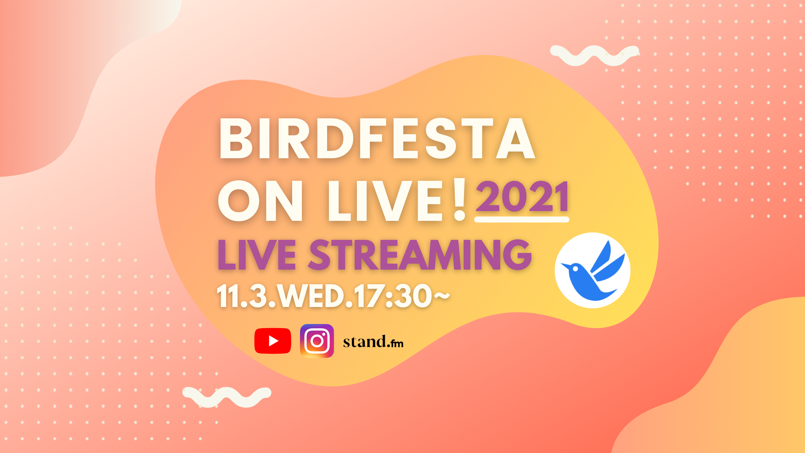 【情報解禁】年に一度のファンの祭典「BIRDFESTA 2021 ON LIVE!」11/3開催決定！